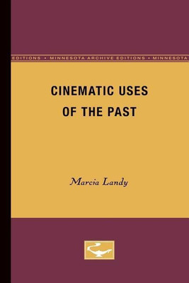 Cinematic Uses of the Past(English, Paperback, Landy Marcia)