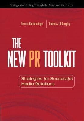 The New PR Toolkit(English, Hardcover, Breakenridge Deirdre K.)