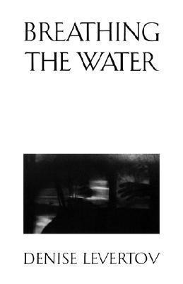 Breathing the Water  - World War II(English, Paperback, Levertov Denise)