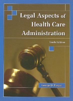 Legal Aspects of Health Care Admin(English, Hardcover, Pozgar George D.)