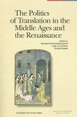 The Politics of Translation in the Middle Ages and the Renaissance(English, Paperback, unknown)