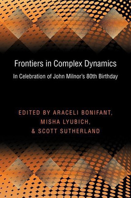 Frontiers in Complex Dynamics(English, Hardcover, Bonifant Araceli)