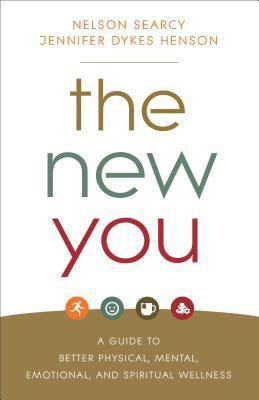 The New You - A Guide to Better Physical, Mental, Emotional, and Spiritual Wellness(English, Paperback, Searcy Nelson)