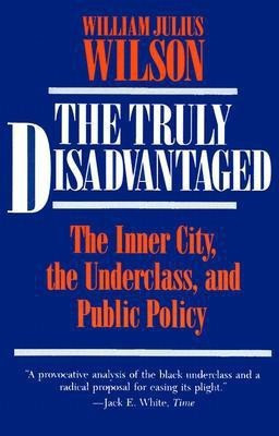 The Truly Disadvantaged(English, Paperback, Wilson William Julius)