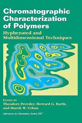 Chromatographic Characterization of Polymers(English, Hardcover, unknown)