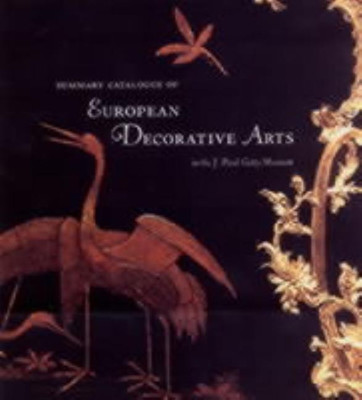 Summary Catalogue of European Decorative Arts in the J.Paul Museum(English, Paperback, Wilson .)