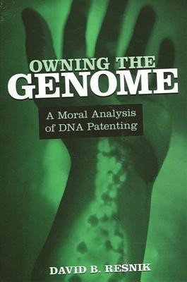 Owning the Genome(English, Paperback, Resnik David B.)