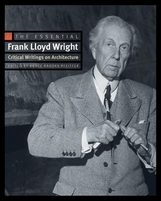 The Essential Frank Lloyd Wright(English, Paperback, Wright Frank Lloyd)