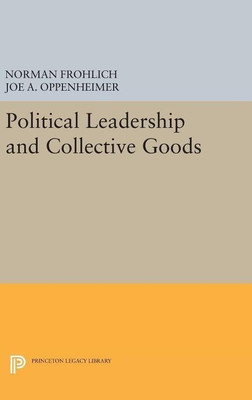 Political Leadership and Collective Goods(English, Hardcover, Frohlich Norman)