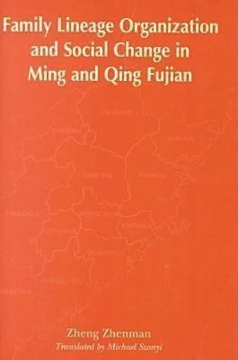 Family Lineage Organization and Social Change in Ming and Qing Fujian(English, Hardcover, unknown)