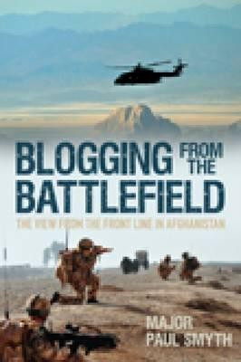 Blogging from the Battlefield(English, Paperback, Smith Paul Major)