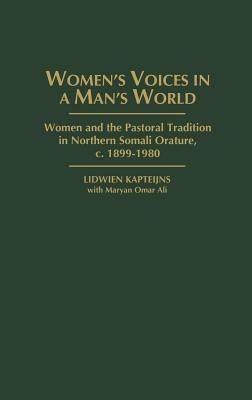 Women's Voices in A Man's World(English, Hardcover, Kapteijns Lidwien)