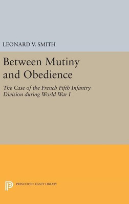 Between Mutiny and Obedience(English, Hardcover, Smith Leonard V.)