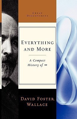 Everything and More(English, Hardcover, Wallace David Foster)