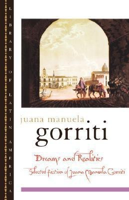 Dreams and Realities(English, Paperback, Gorriti Juana Manuela)