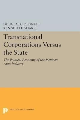 Transnational Corporations versus the State(English, Paperback, Bennett Douglas C.)