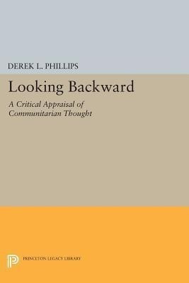 Looking Backward(English, Paperback, Phillips Derek L.)