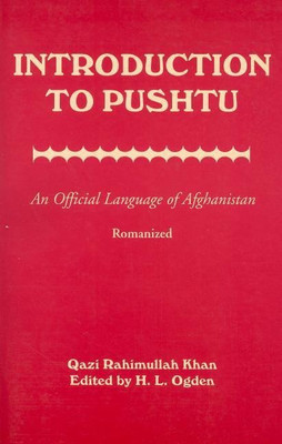 Introduction to Pushtu: An Official Language of Afghanistan(English, Paperback, Rahimullah Khan Qazi)