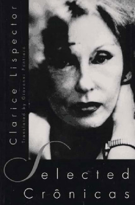 Selected Cronicas(English, Paperback, Lispector Clarice)