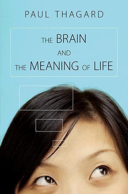 The Brain and the Meaning of Life(English, Paperback, Thagard Paul)