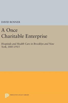 A Once Charitable Enterprise(English, Hardcover, Rosner David)
