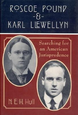 Roscoe Pound and Karl Llewellyn - Searching for an American Jurisprudence(English, Hardcover, Hull N. E. H.)