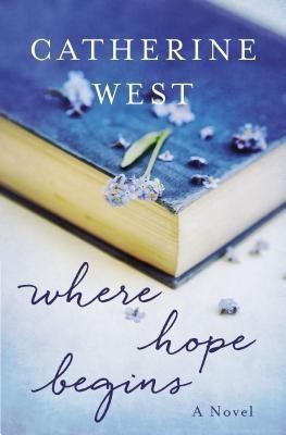 Where Hope Begins(English, Paperback, West Catherine)