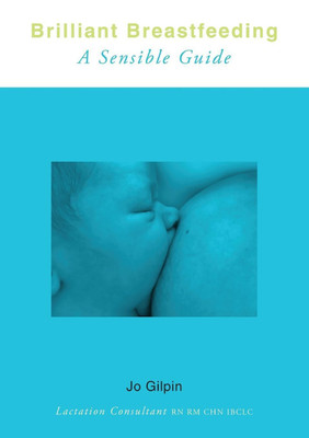 Brilliant Breastfeeding(English, Paperback, Gilpin Jo)