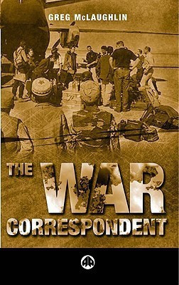 The War Correspondent(English, Paperback, McLaughlin Greg)