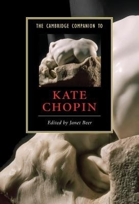 The Cambridge Companion to Kate Chopin(English, Hardcover, unknown)