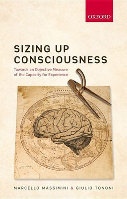 Sizing up Consciousness(English, Hardcover, Massimini Marcello)