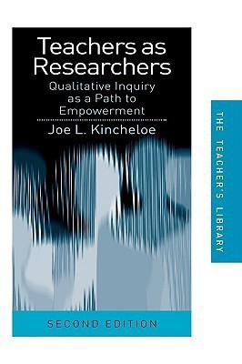 Teachers as Researchers(English, Hardcover, Kincheloe Joe L.)