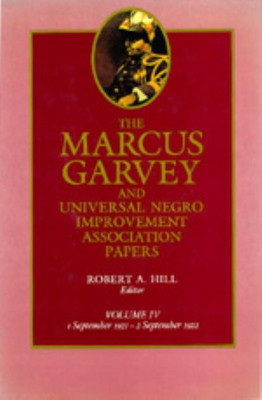 The Marcus Garvey and Universal Negro Improvement Association Papers, Vol. IV(English, Hardcover, Garvey Marcus)