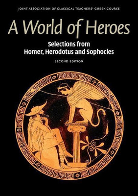 A World of Heroes(English, Paperback, Joint Association of Classical Teachers' Greek Course)