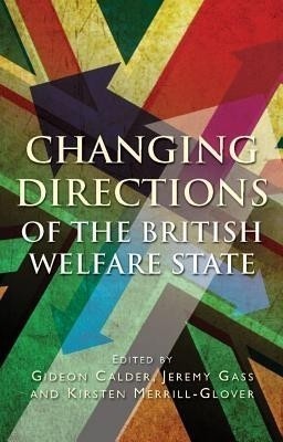 Changing Directions of the British Welfare State(English, Hardcover, unknown)
