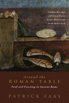 Around the Roman Table(English, Paperback, Faas Patrick)