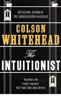 The Intuitionist(English, Paperback, Whitehead Colson)