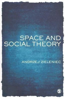 Space and Social Theory(English, Hardcover, Zieleniec Andrzej)
