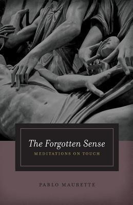 The Forgotten Sense(English, Paperback, Maurette Pablo)