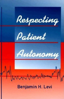 Respecting Patient Autonomy(English, Paperback, Levi Benjamin H.)