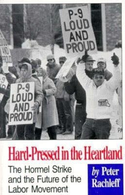 Hard-Pressed in the Heartland(English, Paperback, Rachleff Peter)