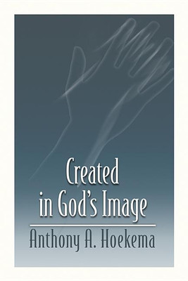 Created in God's Image(English, Paperback, Hoekema Anthony A.)