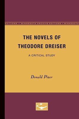 The Novels of Theodore Dreiser(English, Paperback, Pizer Donald)