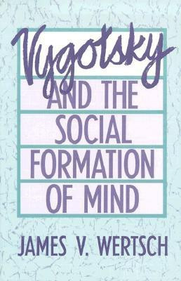 Vygotsky and the Social Formation of Mind(English, Paperback, Wertsch James V.)