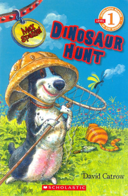 Scholastic Reader Level 1: Max Spaniel: Dinosaur Hunt(English, Paperback, Catrow David)
