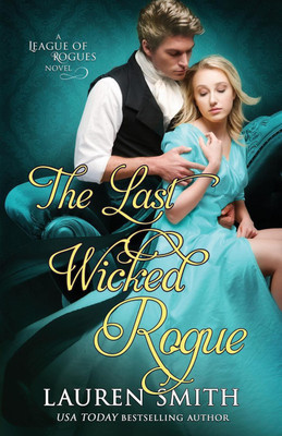The Last Wicked Rogue(English, Paperback, Smith Lauren)