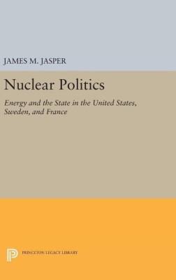 Nuclear Politics(English, Hardcover, Jasper James M.)