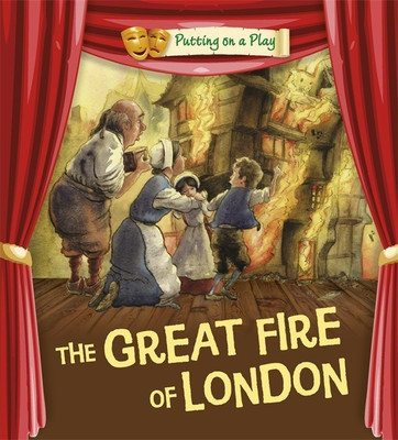 Putting on a Play: The Great Fire of London(English, Paperback, Bradman Tony)