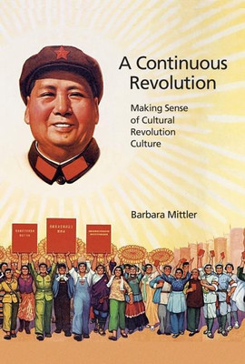A Continuous Revolution(English, Paperback, Mittler Barbara)