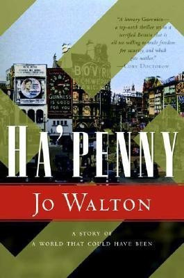 Ha'penny(English, Hardcover, Walton Jo)